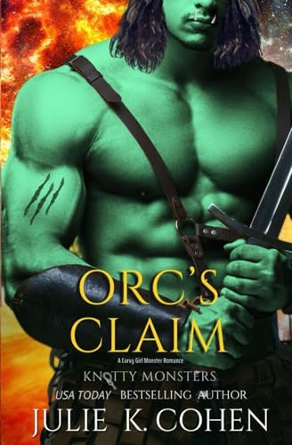 Orc's Claim: A Curvy Girl Monster Romance (Knotty Monsters)