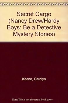 Paperback Secret Cargo (Nancy Drew and The Hardy Boys Be A Detective Mystery #4) Book