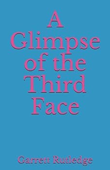 A Glimpse of the Third Face