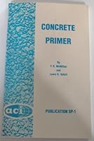 Concrete Primer, By F. R. McMillan And Lewis H. Tuhill: ACI Publication SP - 1 B000IJPRBU Book Cover
