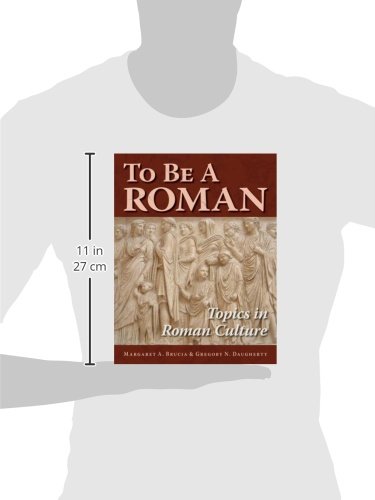 To Be A Roman: Topics in Roman Culture - Image 2