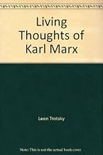 Living Thoughts of Karl Marx