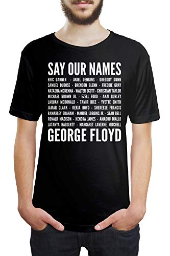Say Our Name George Floyd - Black Lives Matter BLM Unisex T Shirt (M)