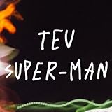 superman the man of tomorrow  Teu Super-Man