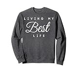 Photo Gallery living my best life cursive simple felpa Photo Gallery living my best life cursive simple felpa