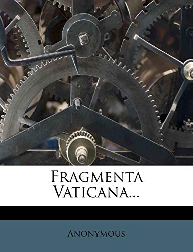 Fragmenta Vaticana... (Latin Edition)