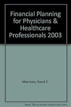 Financial Planning for Physicians & Healthcare Professionals 2003