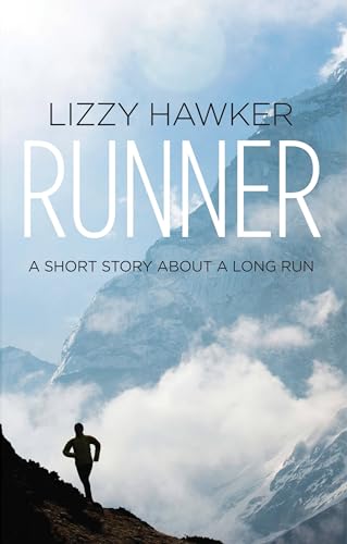 Runner: A short story about a long run