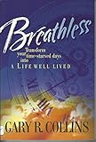 Breathless: Transform Your Time-Starved Days/Life Well Lived