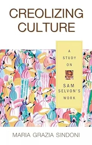 Creolizing Culture a Study on Sam Selvon's Work