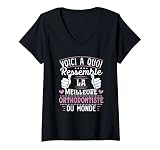 Femme Voici À Quoi La Meilleure Orthodontiste Du Monde T-Shirt avec Col en V