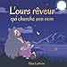L'ours rêveur qui cherche son nom: L'aventure passionnante de Bruno et Ally. Comment ils y sont parvenus - grâce à la chance, la confiance et le courage. Conte de fées illustré, pour enfants.
