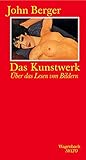 Das Kunstwerk. Über das Lesen von Bildern (SALTO) - John Berger