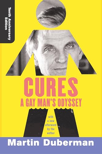 Cures: A Gay Man's Odyssey, Tenth Anniversary Edition