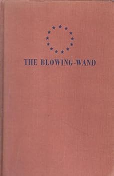 The blowing-wand;: A story of Bohemian glassmaking in Ohio