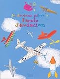 Je deviens pilote à l\'école d\'aviation