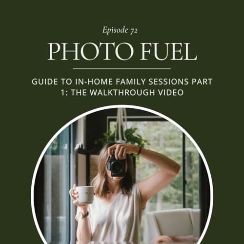 Guide to In-Home Family Sessions Part 1: The Walkthrough Video