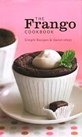 The Frango Cookbook: Simple Recipes & Sweet Ideas B000OLFGJU Book Cover