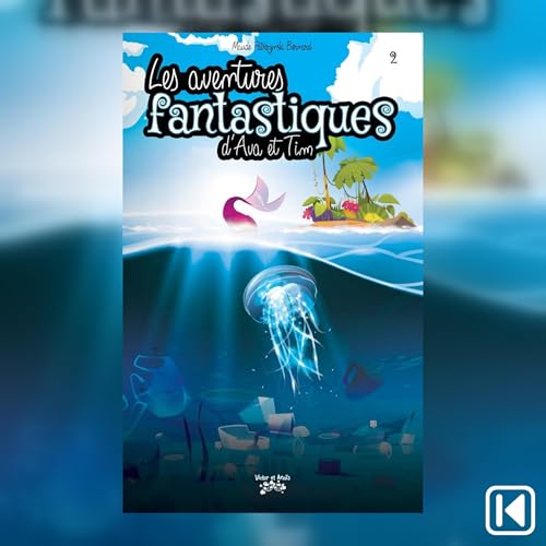 Diseño de la portada del título Les aventures fantastiques d'Ava et Tim tome 2