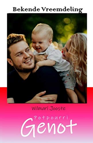 Bekende Vreemdeling (Afrikaans Edition)