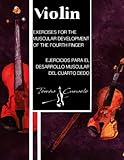 Exercises for the Muscular Development of the Fourth Finger - Ejercicios para el desarrollo muscular del cuarto dedo - Violin