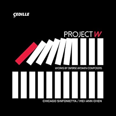Project W - Works By Diverse Women Composers
