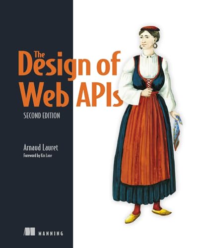 The Design of Web Apis, Second Edition