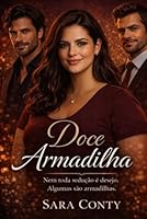 Doce Armadilha: Nem toda sedução é desejo. Algumas são armadilhas. (Portuguese Edition) 6502025609 Book Cover