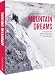 Produktbild Bildband  Mountain Dreams: 3 Bergverrückte, 128.000 Höhenmeter und der große Traum vom Mont Blanc. Ein inspirierender Alpen-Bildband für Bergsteiger und alle, die es werden wollen.