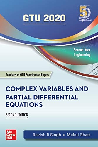 Complex Variables and Partial Differential Equations | Second Edition (Includes Solutions to GTU Examination Papers) | GTU 2020