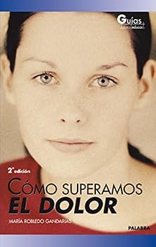 Paperback Cómo superamos el dolor [Spanish] Book