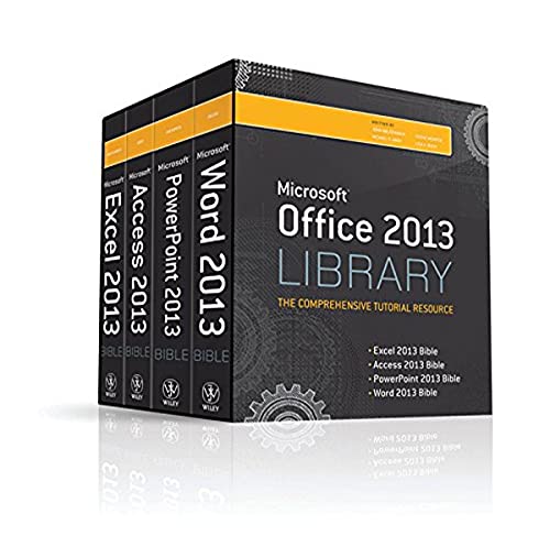 Office 2013 Library: Excel 2013 Bible, Access 2013 Bible, PowerPoint 2013 Bible, Word 2013 Bible