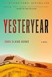 Yesteryear: A Novel