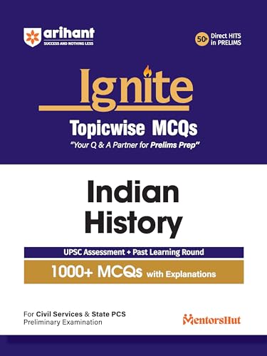 Image of Arihant Ignite Topicwise MCQs Indian History For UPSC Prelims & State PCS Topicwise MCQs | 750+ Solved Questions with Explanations | Includes Previous Year Questions & Practice Sets | English Medium