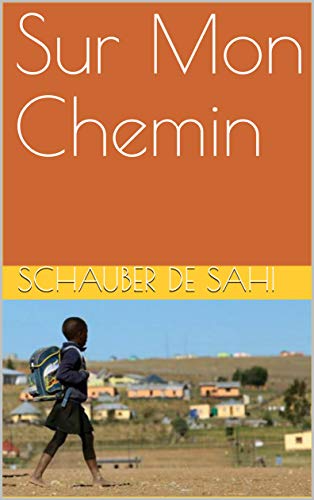 Télécharger Sur Mon Chemin livre En ligne