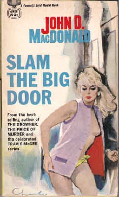 Slam the Big Door 0449132757 Book Cover