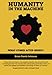 Humanity in the Machine: What Comes After Greed? (Volume 1)