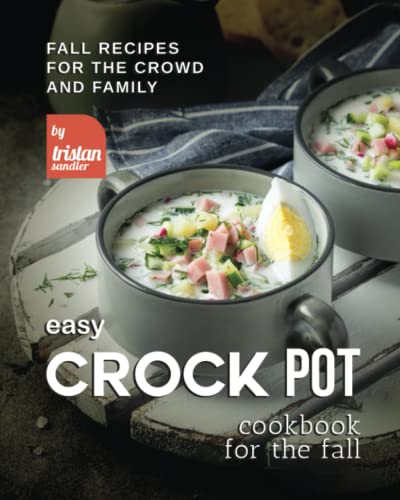 Easy Crock Pot Cookbook for The Fall