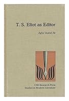 T.S. Eliot as editor (Studies in modern literature) 0835717518 Book Cover
