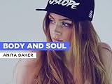 Body And Soul al estilo de Anita Baker