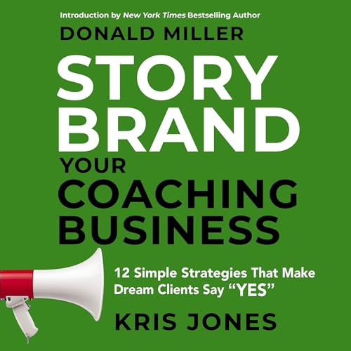 Storybrand Your Coaching Business cover art