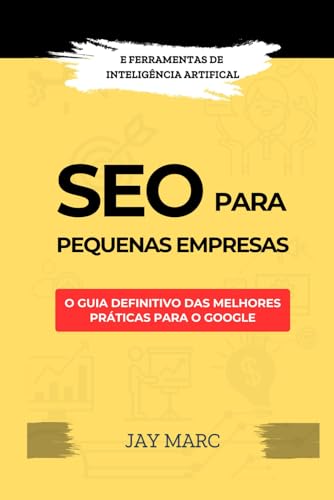 SEO para pequenas empresas: O guia definitivo das melhores prátic...