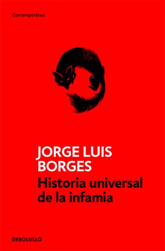 HISTORIA UNIVERSAL DE LA INFAMIA by BORGE [Spanish] 6073106599 Book Cover