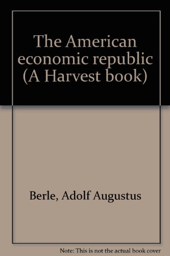 The American economic republic (A Harvest book) B0007EPJKA Book Cover