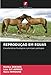REPRODUÇÃO EM ÉGUAS: Características fisiológicas e principais patologias