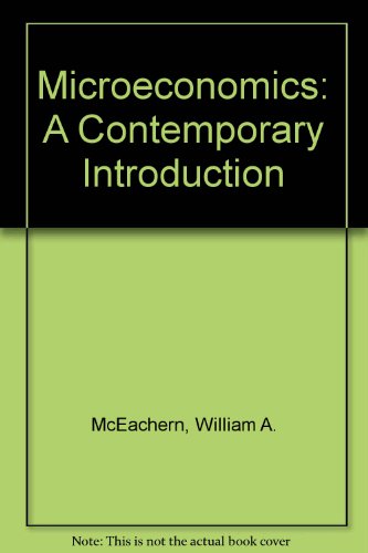 Microeconomics: A Contemporary Introduction 0538808349 Book Cover