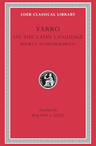 On the Latin Language, Volume II: Books 8–10 and Fragments