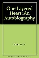 One Layered Heart: An Autobiography B000K087KK Book Cover