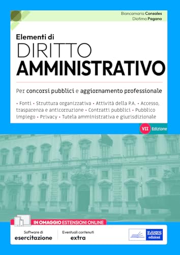 Elementi di Diritto amministrativo: Teoria e test per concorsi pubblici e aggiornamento professionale