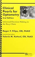 Clinical Pearls for Optometry: Informed Decision-Making in the Busy Clinic 1890018597 Book Cover